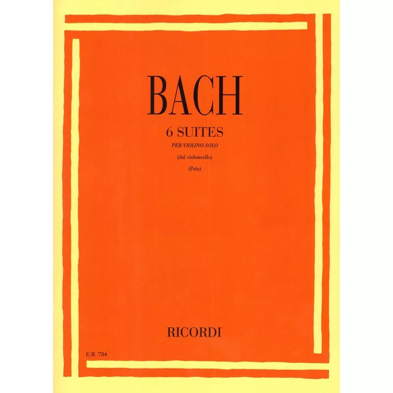 Bach, JS – 6 Suites for solo violin BWV 1007-1012 – Ricordi