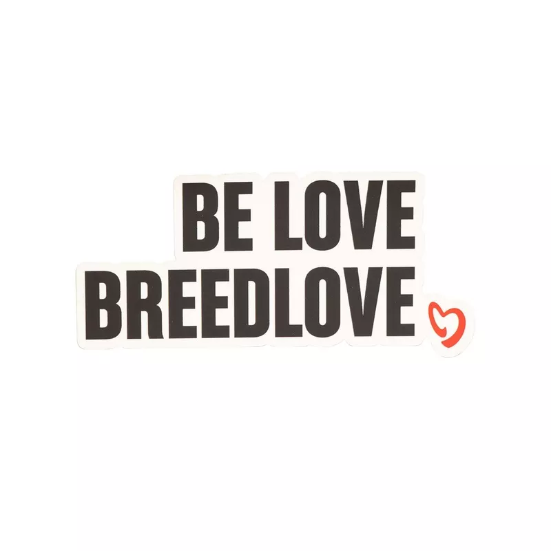 BE LOVEBREEDLOVE Sticker