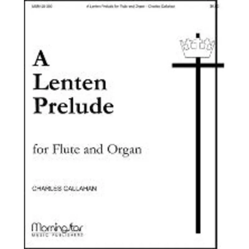 Callahan, C :: A Lenten Prelude
