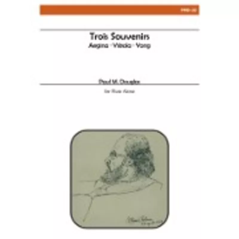 Douglas, PM :: Trois Souvenirs [Three Souvenirs]