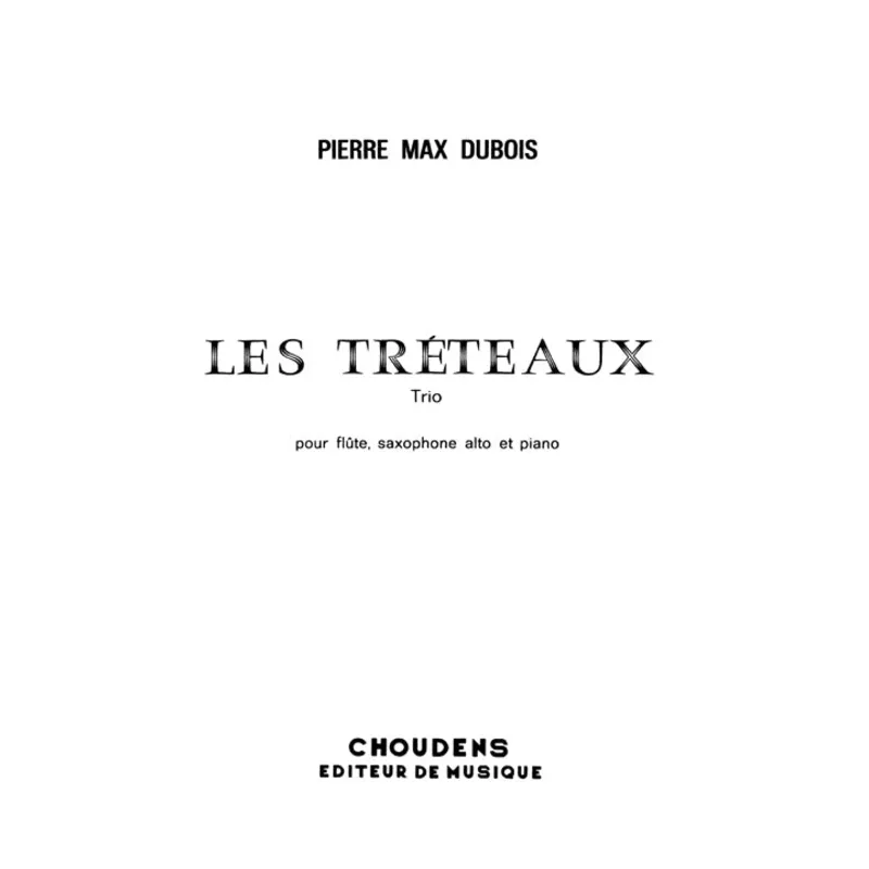 Dubois, PM :: Les Treteaux [The Trestles]