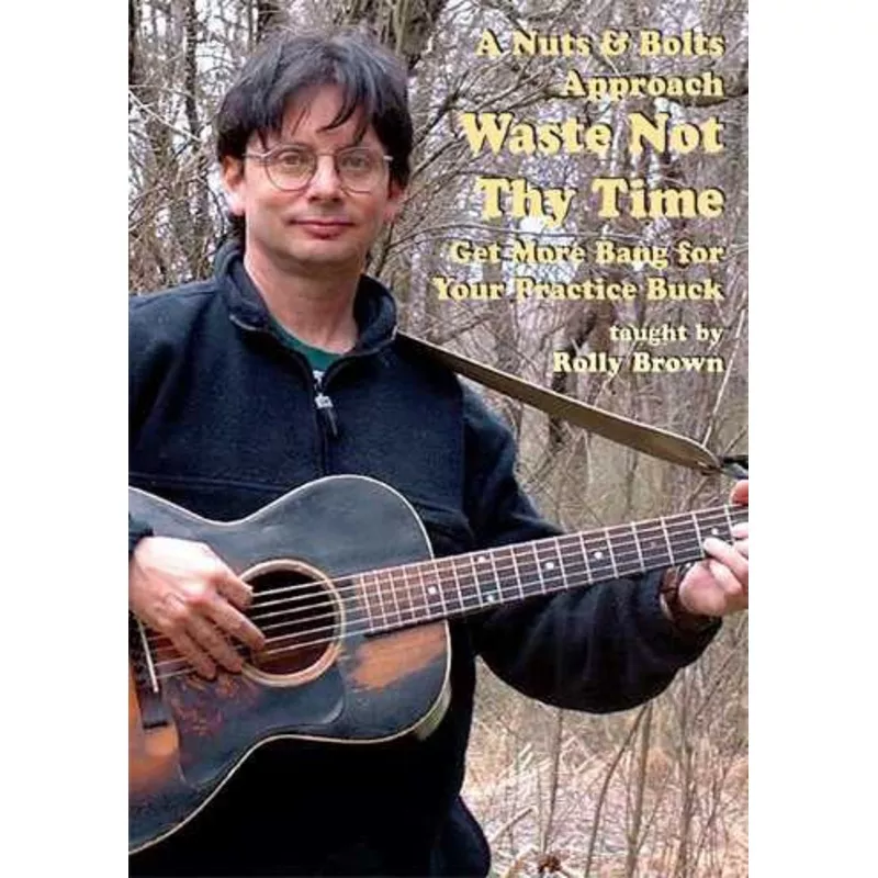 dvd-nuts-bolts-approach-waste-not-thy-time DVD-A Nuts and Bolts Approach: Waste Not Thy Time