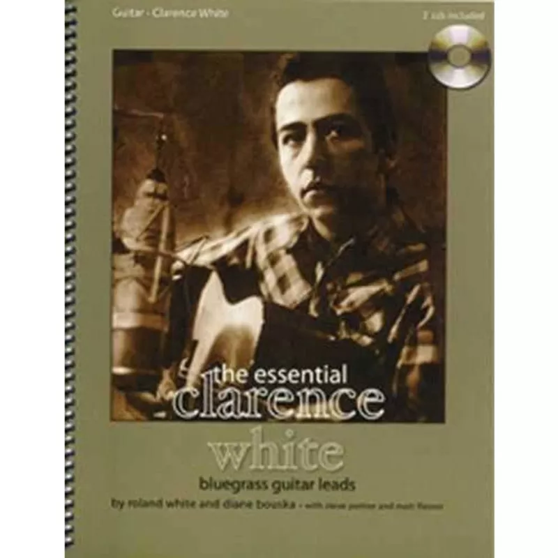 essential-clarence-white-bluegrass-guitar-leads The Essential Clarence White: Bluegrass Guitar Leads