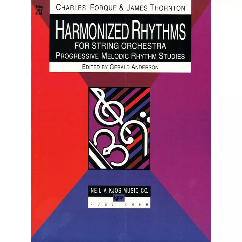 forque-charles-thornton-james-harmonized-rhythms-string-orchestra-bass-edited-by Forque, Charles and Thornton, James – Harmonized Rhythms for String Orchestra – for Bass – edited by Gerald Anderson – Neil A Kjos