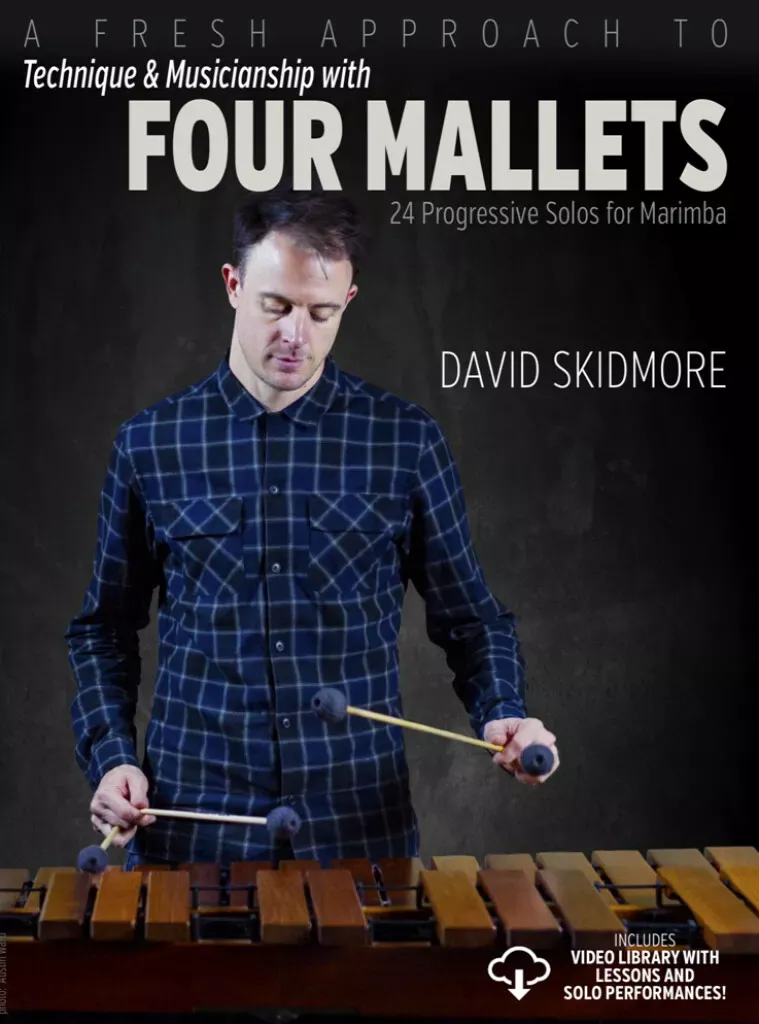 A Fresh Approach to Technique and Musicianship with Four Mallets