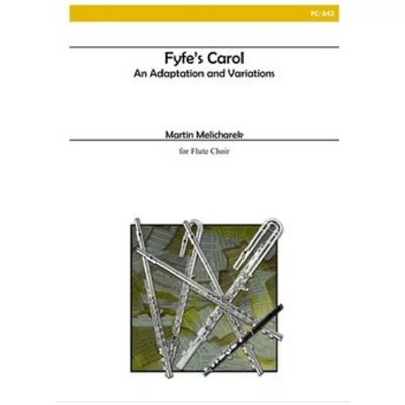 fyfe-s-noel-adaptation-variations-flute-choir Fyfe’s Noel: An Adaptation and Variations (Flute Choir)
