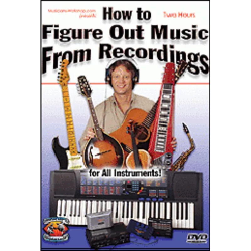 how-to-figure-out-music-from-recordings How to Figure Out Music From Recordings
