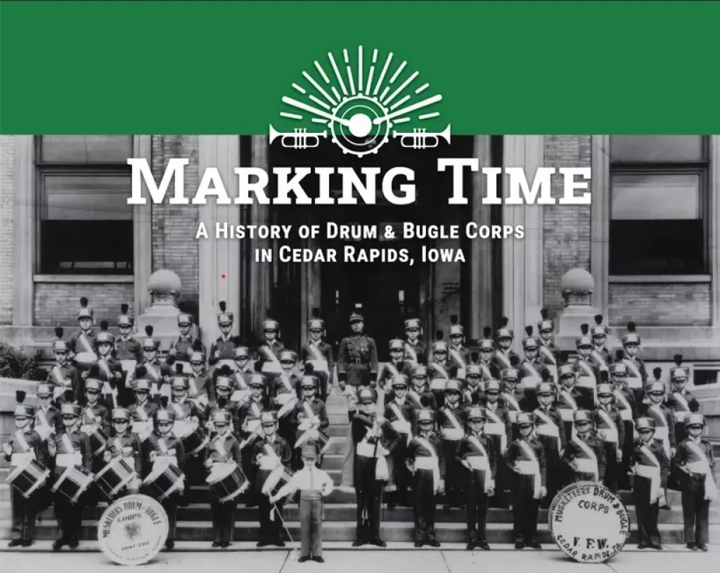 marking-time-history-drum-bugle-corps-in-cedar-rapids-iowa Marking Time: A History of Drum & Bugle Corps in Cedar Rapids, Iowa
