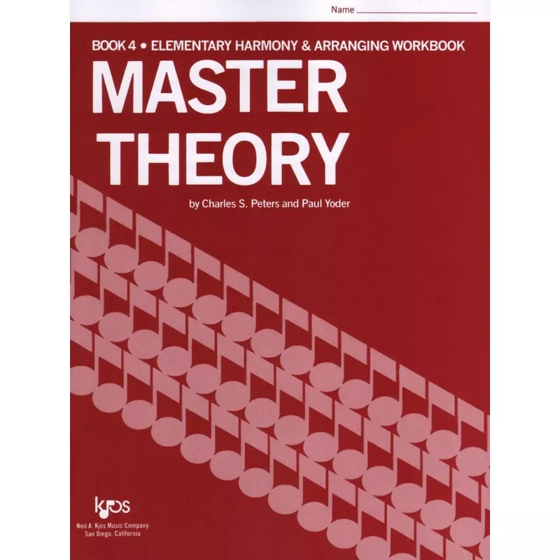 master-theory-book-4-elementary-harmony-by-charles-peters-paul-yoder-published-b Master Theory Book 4: Elementary Harmony By Charles Peters and Paul Yoder Published by Neil A Kjos Music Company