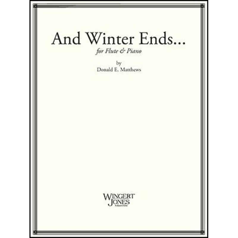 matthews-d-winter-ends Matthews, D :: And Winter Ends…