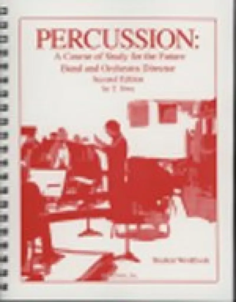 percussion-course-study-future-band-orchestra-director-2nd-edition-student-workb Percussion: A Course of Study for the Future Band and Orchestra Director - 2nd Edition (Student Workbook)