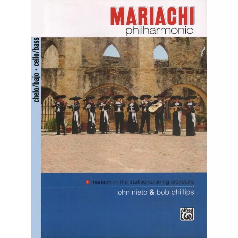 phillips-mariachi-philharmonic-cello-bass-book-volume-1-published-by-mel-bay-pub Phillips – Mariachi Philharmonic For Cello/Bass Book Volume 1 Published by Mel Bay Publications, Inc
