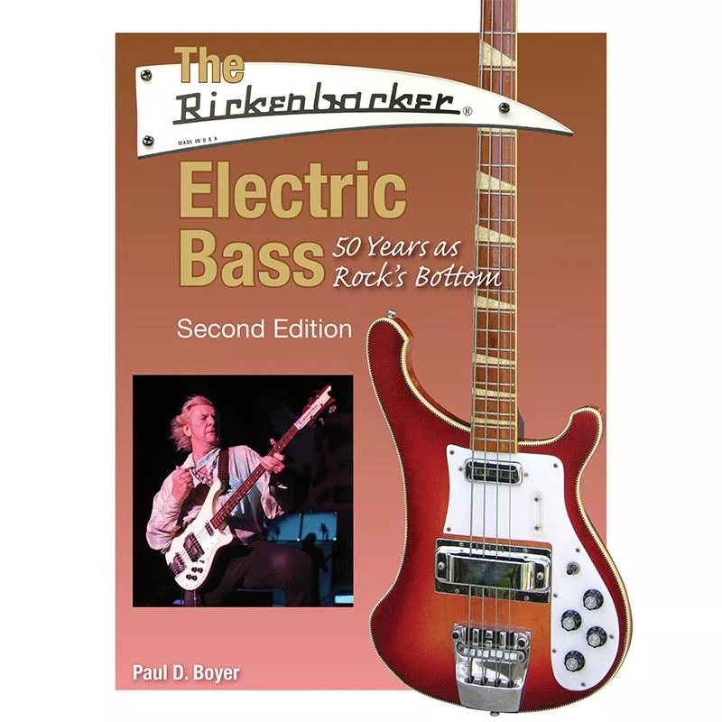 rickenbacker-electric-bass-50-years-as-rock-s-bottom-second-edition The Rickenbacker Electric Bass – 50 Years As Rock’s Bottom, Second Edition