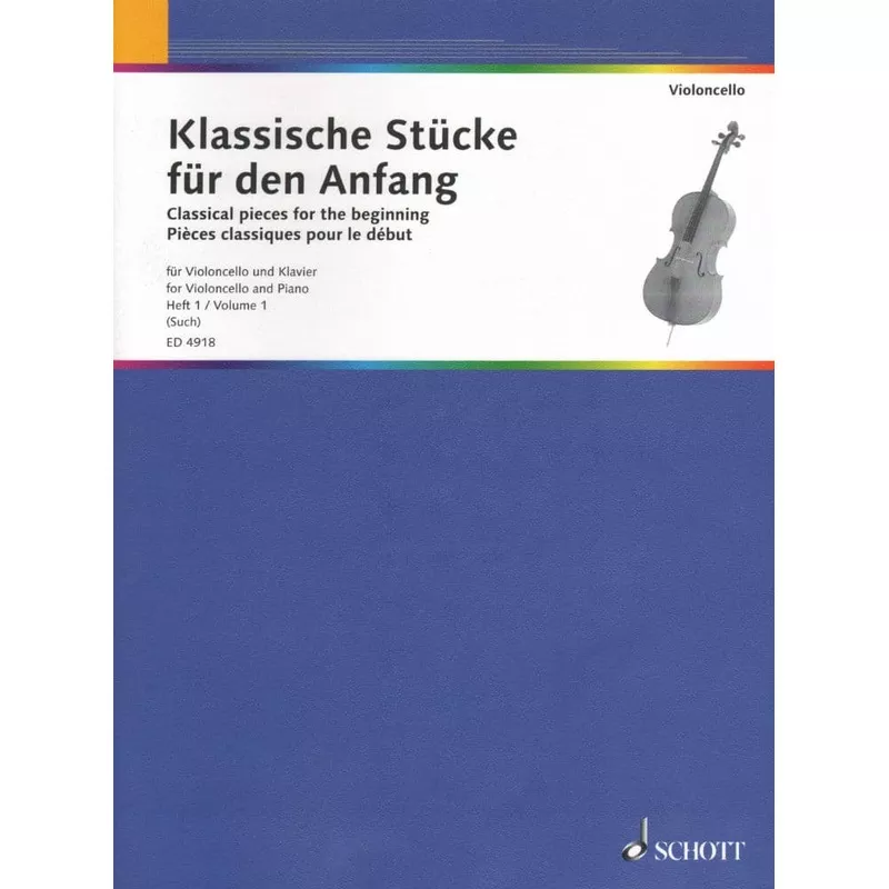 Such – Classical Pieces For The Beginner – Volume 1 For Cello and Piano Published by Schott Music