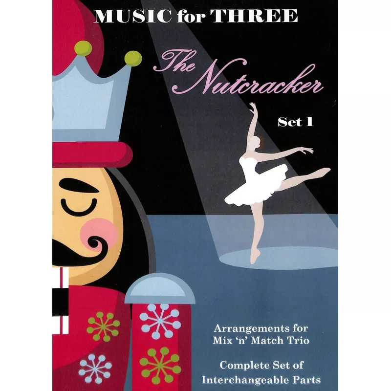 tchaikovsky-pi-music-three-nutcracker-set-1 Tchaikovsky, PI :: Music for Three: The Nutcracker Set 1