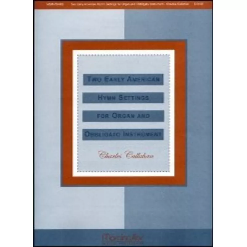 traditional-two-early-american-hymn-settings Traditional :: Two Early American Hymn Settings